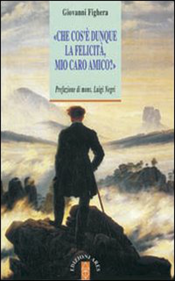 Che cos'è dunque la felicità, mio caro amico? - Librerie.coop Che cos'è dunque la felicità, mio caro amico? - Librerie.coop