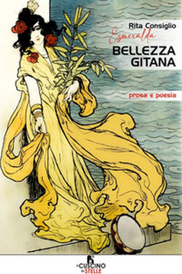 Bellezza gitana. Prosa e poesia - Librerie.coop Bellezza gitana. Prosa e poesia - Librerie.coop