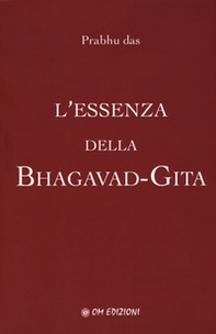 L'essenza della Bhagavad-Gita - Librerie.coop