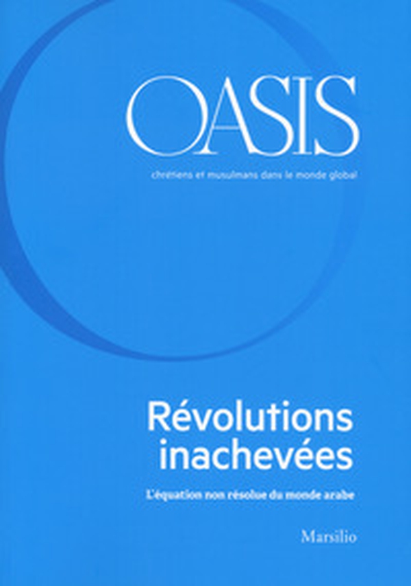 Oasis. Cristiani e musulmani nel mondo globale. Ediz. francese - Vol. 31 - Librerie.coop Oasis. Cristiani e musulmani nel mondo globale. Ediz. francese - Vol. 31 - Librerie.coop