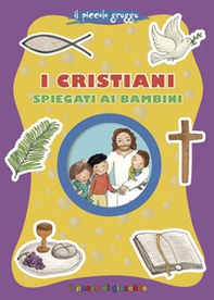 I cristiani spiegati ai bambini - Librerie.coop