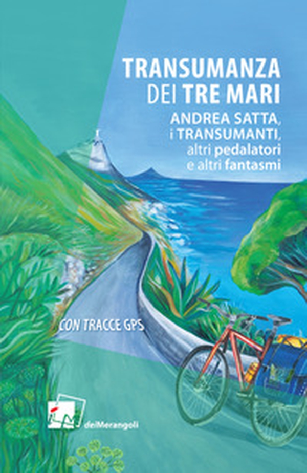 Transumanza dei tre mari - Librerie.coop Transumanza dei tre mari - Librerie.coop