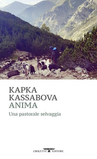Anima. Una pastorale selvaggia - Librerie.coop