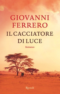 Il cacciatore di luce - Librerie.coop