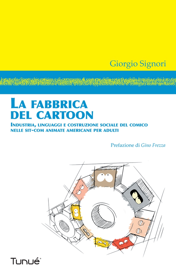 La fabbrica del cartoon - Librerie.coop La fabbrica del cartoon - Librerie.coop