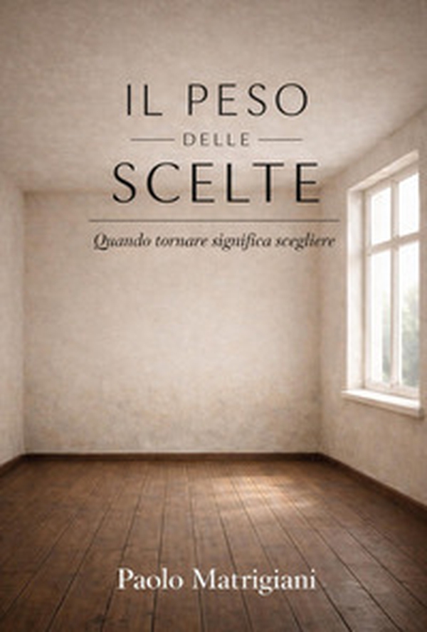 Il peso delle scelte - Librerie.coop