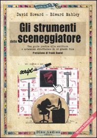 Gli strumenti dello sceneggiatore. Una guida pratica alla scrittura e un'analisi strutturale di 12 grandi film - Librerie.coop Gli strumenti dello sceneggiatore. Una guida pratica alla scrittura e un'analisi strutturale di 12 grandi film - Librerie.coop