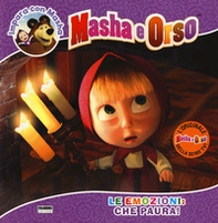 Le emozioni: che paura! Impara con Masha. Masha e Orso - Librerie.coop