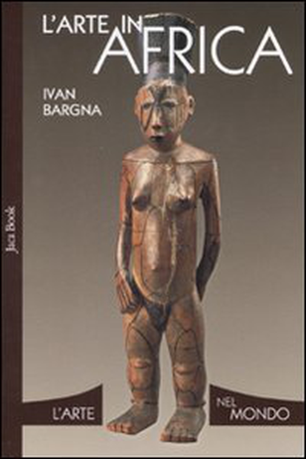 L'arte in Africa - Librerie.coop L'arte in Africa - Librerie.coop