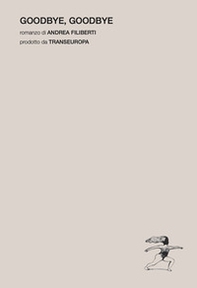 Goodbye, Goodbye - Librerie.coop