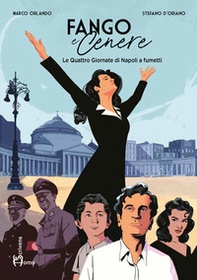 Fango e cenere. Le quattro giornate di Napoli a fumetti - Librerie.coop