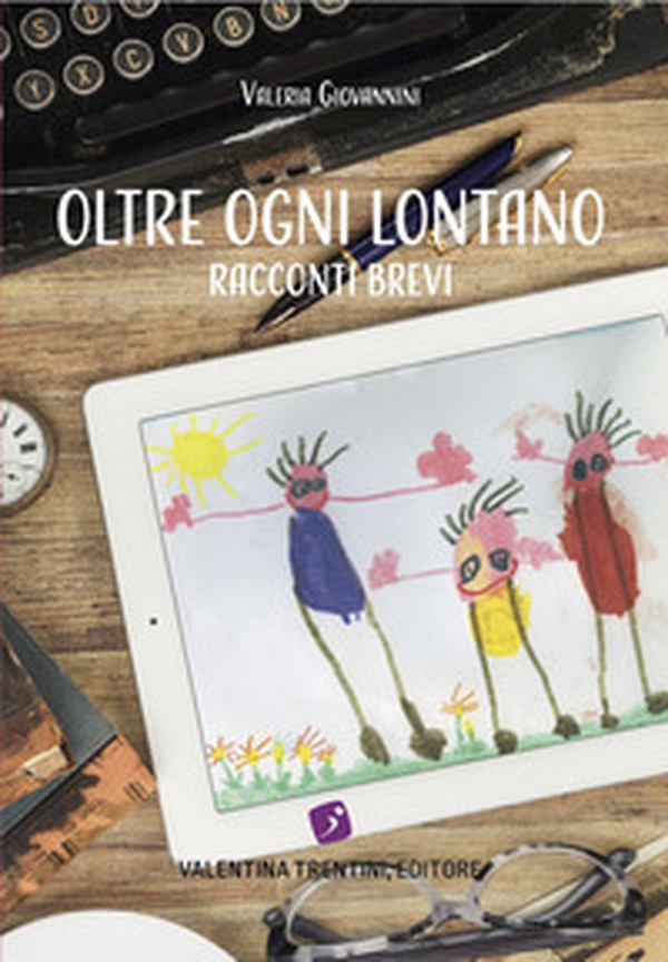 Oltre ogni lontano. Racconti brevi - Librerie.coop