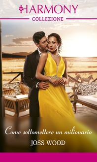 Come sottomettere un milionario - Librerie.coop