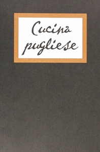 Cucina pugliese fra dominazioni, riti e miti - Librerie.coop