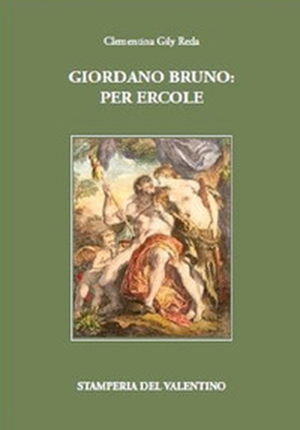 Giordano Bruno: Per Ercole - Librerie.coop Giordano Bruno: Per Ercole - Librerie.coop