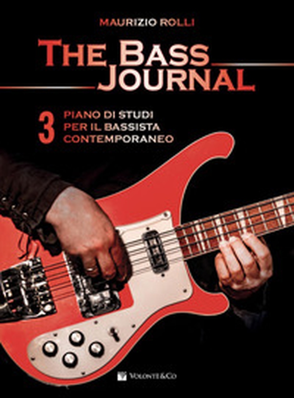 The bass journal. Un piano di studi per il bassista contemporaneo - Vol. 3 - Librerie.coop