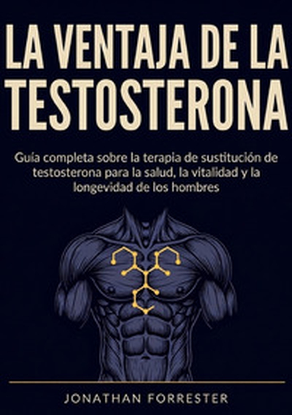La ventaja de la testosterona - Librerie.coop