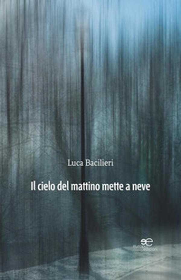 Il cielo del mattino mette a neve - Librerie.coop Il cielo del mattino mette a neve - Librerie.coop