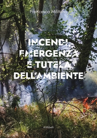 Incendi, emergenza e tutela dell'ambiente - Librerie.coop