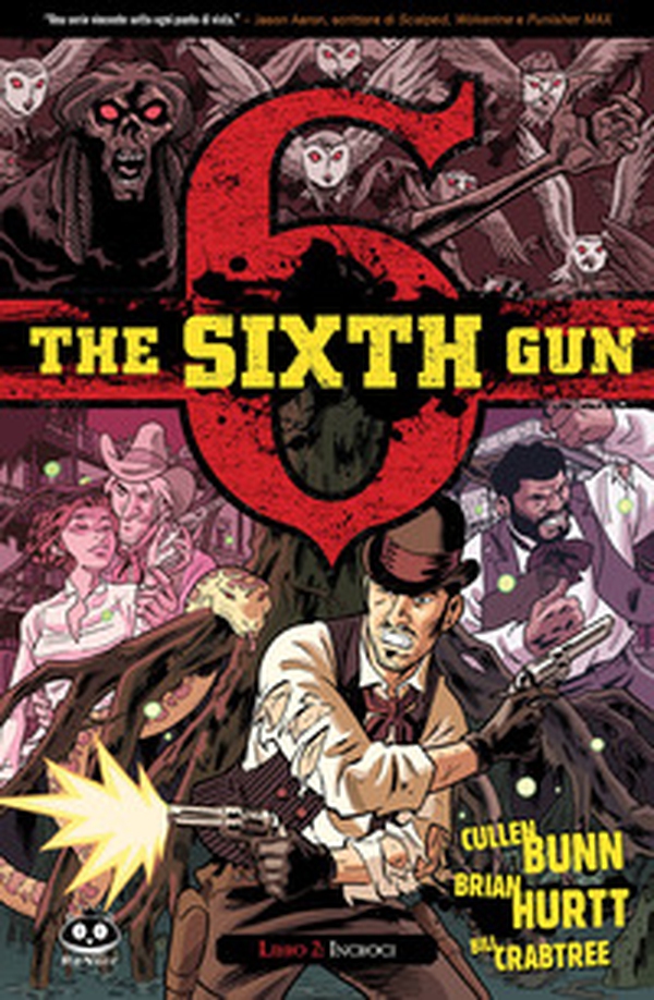 The sixth gun - Vol. 2 - Librerie.coop The sixth gun - Vol. 2 - Librerie.coop