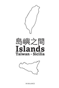 In balance. Islands. Taiwan. Sicilia - Librerie.coop In balance. Islands. Taiwan. Sicilia - Librerie.coop