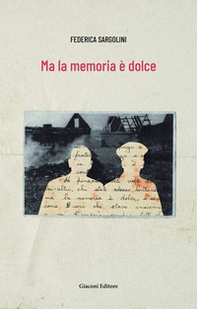 Ma la memoria è dolce - Librerie.coop