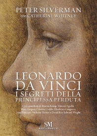 Leonardo Da Vinci. I segreti della principessa perduta - Librerie.coop Leonardo Da Vinci. I segreti della principessa perduta - Librerie.coop