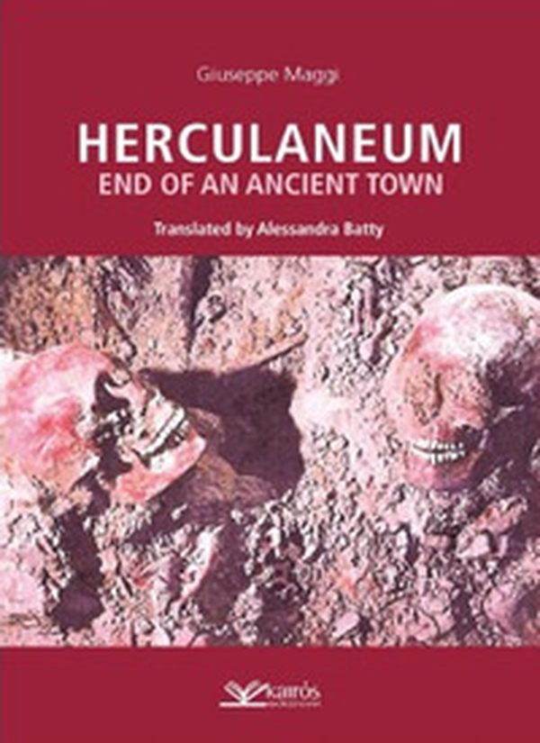 Herculaneum. End of an ancient town - Librerie.coop