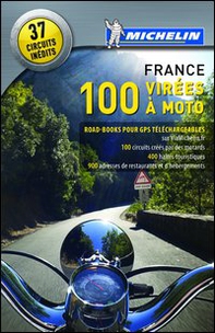 100 virées à moto. France 2013 - Librerie.coop
