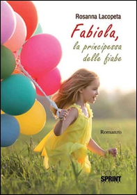 Fabiola, la principessa delle fiabe - Librerie.coop