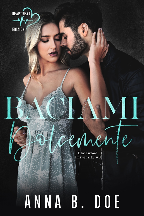 Baciami dolcemente - Librerie.coop Baciami dolcemente - Librerie.coop