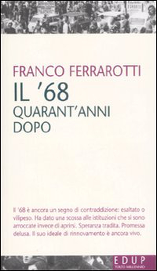 Il '68 quarant'anni dopo - Librerie.coop Il '68 quarant'anni dopo - Librerie.coop