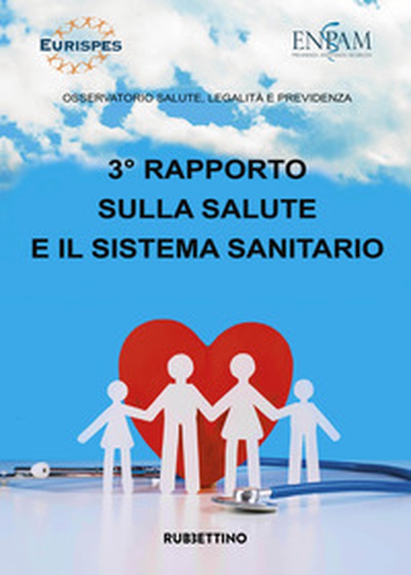 3° rapporto sulla salute e il sistema sanitario - Librerie.coop 3° rapporto sulla salute e il sistema sanitario - Librerie.coop