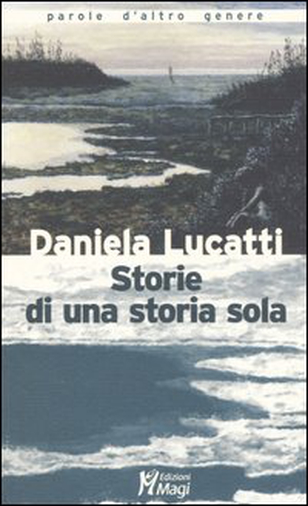 Storie di una storia sola - Librerie.coop Storie di una storia sola - Librerie.coop
