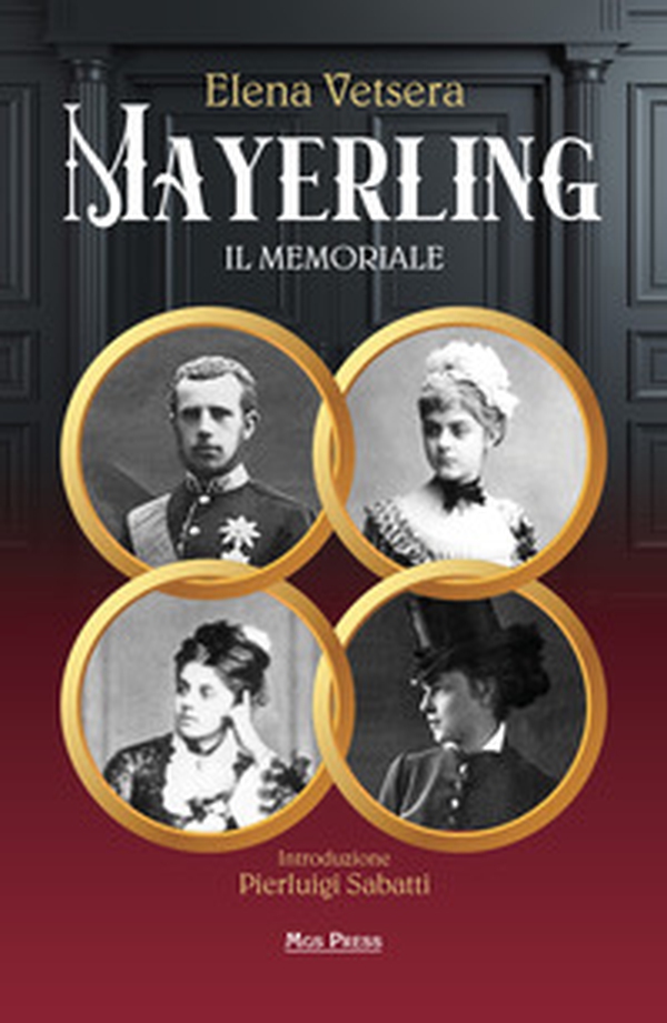 Mayerling. Il memoriale - Librerie.coop Mayerling. Il memoriale - Librerie.coop