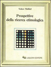 Prospettive della ricerca etimologica - Librerie.coop