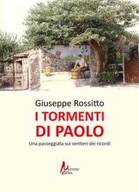 I tormenti di Paolo - Librerie.coop I tormenti di Paolo - Librerie.coop