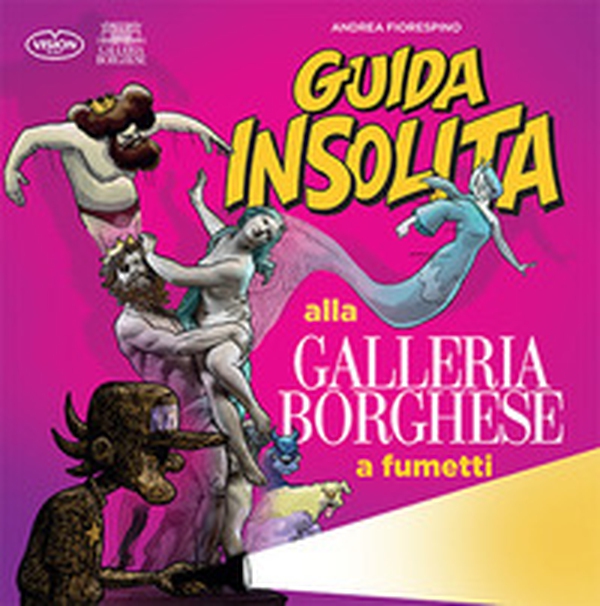 Guida insolita alla Galleria Borghese a fumetti - Librerie.coop Guida insolita alla Galleria Borghese a fumetti - Librerie.coop