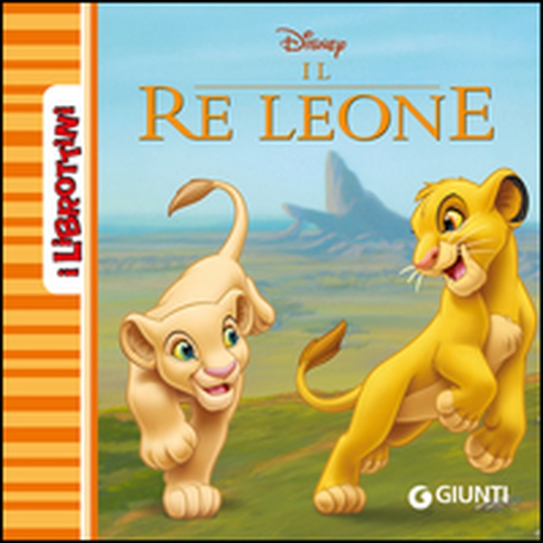 Il re Leone - Librerie.coop Il re Leone - Librerie.coop
