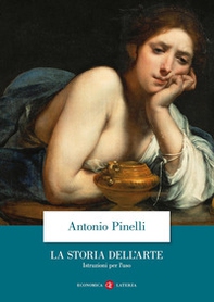 La storia dell'arte. Istruzioni per l'uso - Librerie.coop