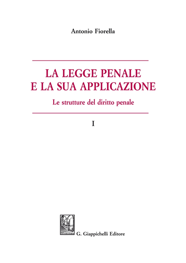 La legge penale e la sua applicazione - Librerie.coop La legge penale e la sua applicazione - Librerie.coop