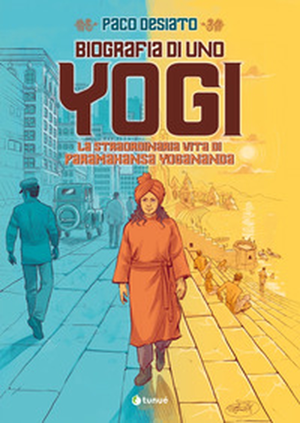 Biografia di uno yogi. La straordinaria vita di Paramhansa Yogananda - Librerie.coop Biografia di uno yogi. La straordinaria vita di Paramhansa Yogananda - Librerie.coop