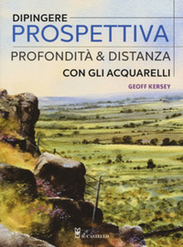 Dipingere prospettiva, profondità e distanza con gli acquarelli - Librerie.coop Dipingere prospettiva, profondità e distanza con gli acquarelli - Librerie.coop