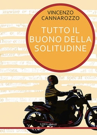Tutto il buono della solitudine - Librerie.coop