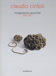 Claudio Cintoli immaginazione senza limiti (1962-1972) - Librerie.coop