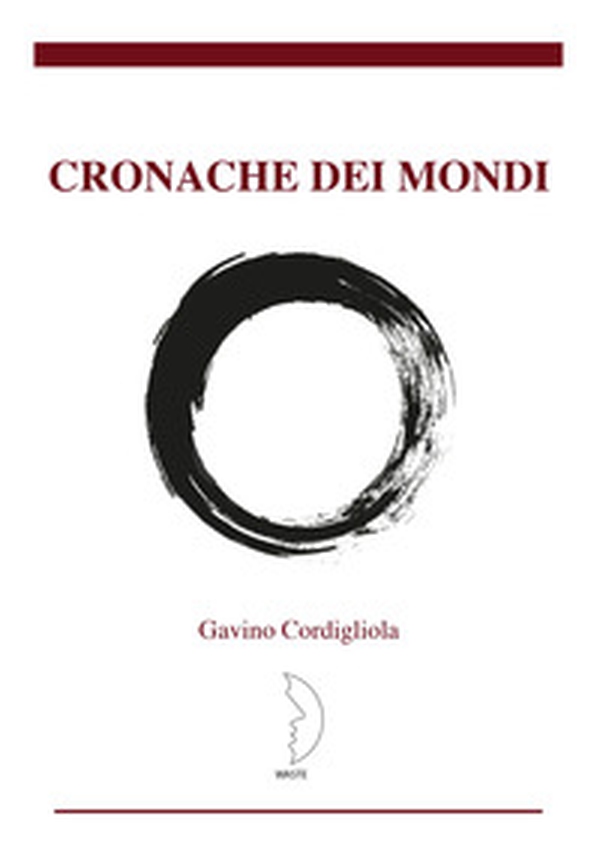 Cronache dei mondi - Librerie.coop Cronache dei mondi - Librerie.coop