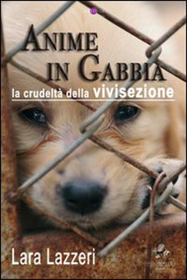 Anime in gabbia - Librerie.coop Anime in gabbia - Librerie.coop