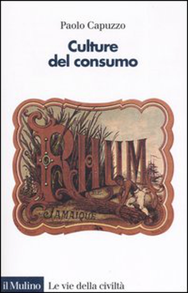 Culture del consumo - Librerie.coop Culture del consumo - Librerie.coop