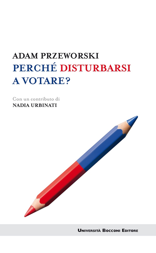 Perché disturbarsi a votare? - Librerie.coop Perché disturbarsi a votare? - Librerie.coop