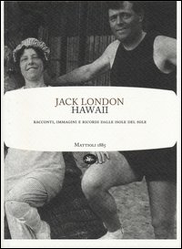 Hawaii. Racconti, immagini e ricordi dalle isole del sole - Librerie.coop Hawaii. Racconti, immagini e ricordi dalle isole del sole - Librerie.coop
